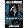 Modern Machines: Punk Interviews From the Void