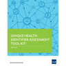 Unique Health Identifier Assessment Tool Kit