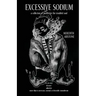 Excessive Sodium: a collection of poems for the troubled soul