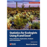 Statistics for Ecologists Using R and Excel: Data Collection, Exploration, Analysis and Presentation