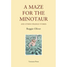 A Maze for the Minotaur