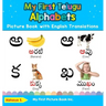 My First Telugu Alphabets Picture Book with English Translations: Bilingual Early Learning & Easy Teaching Telugu Books for Kids