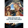 The Rosary in Art for Children