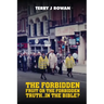The Forbidden Fruit Or The Forbidden Truth..in The Bible?