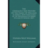 The Genealogy And History Of The Family Of Williams: In America, More Particularly Of The Descendants Of Robert Williams Of Roxbury (1847)