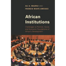 African Institutions: Challenges to Political, Social, and Economic Foundations of Africa's Development