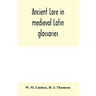 Ancient lore in medieval Latin glossaries
