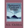 Hashimoto's Crock-pot Recipes: Added bonus: How I put my Hashimoto's into Remission
