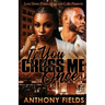 If You Cross Me Once