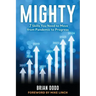 Mighty: 7 Skills You Need to Move from Pandemic to Progress