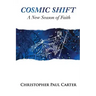 Cosmic Shift: A New Season of Faith