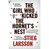 The Girl Who Kicked the Hornet's Nest: A Lisbeth Salander Novel