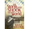 The Storm That Shook the World