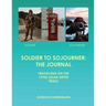 Soldier to Sojourner: The Journal