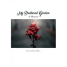 My Shattered Garden: A Memoir