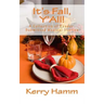 It's Fall, Y'All!: A Collection of Reader-Submitted Medical Stories