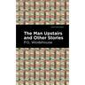 The Man Upstairs and Other Stories