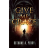 Give Me Grace