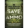Save Your Ammo: Working Across Cultures for National Security
