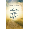 What's After Life?: Evidence from the New York Times Bestselling Book Imagine Heaven