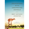 Encounters with Unexpected Animals: Stories