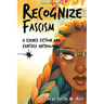 Recognize Fascism: A Science Fiction and Fantasy Anthology