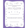 Your Dream Baby's Manual "Baby's Daily Log Book": Baby's Log Book