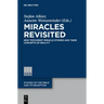 Miracles Revisited: New Testament Miracle Stories and Their Concepts of Reality