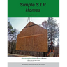 Simple S.I.P. Homes