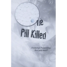 One Pill Killed: Fentanyl Poisoning. Are you Next?