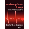 Antiarrhythmic Drugs: A Practical Guide