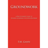 Groundwork: A Practitioner's Guide to Building Alternative Education Programs