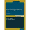 Overcoming Insomnia: A Cognitive-Behavioral Therapy Approach, Workbook