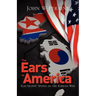 The Ears of America: Electronic Spying in the Korean War