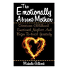 The Emotionally Absent Mother: Overcome Childhood Emotional Neglect And Begin To Heal Yourself