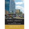 Mobile Urbanity: Somali Presence in Urban East Africa