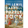 The Lewis Carroll Puzzle Book: A Collection of Classic Conundrums