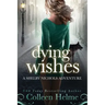 Dying Wishes: A Paranormal Women's Fiction Novel