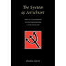 The System of Antichrist: Truth and Falsehood in Postmodernism and the New Age