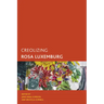 Creolizing Rosa Luxemburg