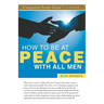 How To Be at Peace With All Men Study Guide