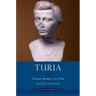 Turia: A Roman Woman's Civil War