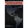The Dominican Republic and the United States