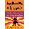 From Burned Out to Fired Up: Fabulous Feng Shui Secrets for Feeling Happy, Confident, Sassy and Radiant