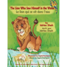 The Lion Who Saw Himself in the Water -- Le lion qui se vit dans l'eau: English-French Edition
