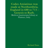 Codex Amiatinus was made at Northumbria, England in 688 to 713, Genesis to Ruth.