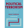 Political Terrorism: Theory, Tactics and Counter-Measures