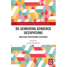 De-Gendering Gendered Occupations: Analysing Professional Discourse