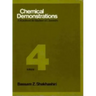 Chemical Demonstrations, Volume 4: A Handbook for Teachers of Chemistry