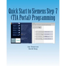 Quick Start to Programming in Siemens Step 7 (TIA Portal)